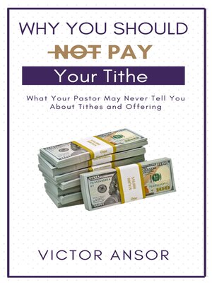 cover image of Why You Should Not Pay Your Tithe